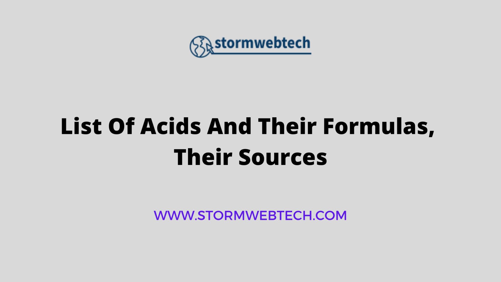 Important List Of Acids And Their Formulas Their Sources