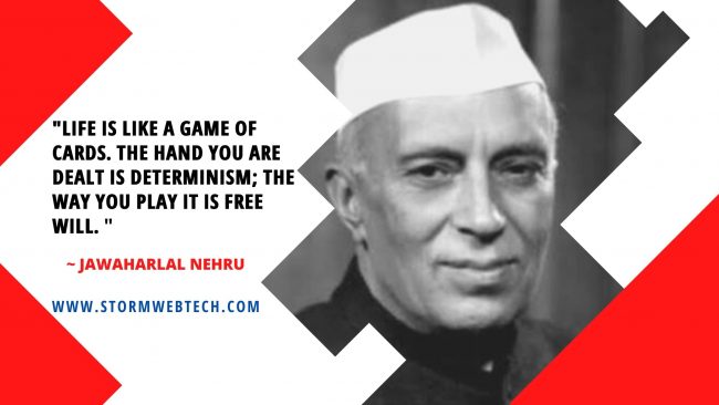 Jawaharlal Nehru quotes in english, Jawaharlal Nehru quotes for students, Jawaharlal Nehru quotes on education, Jawaharlal Nehru quotes on India