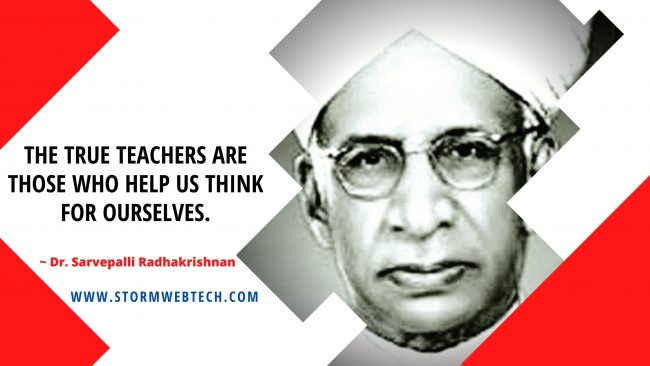 sarvepalli radhakrishnan quotes, radhakrishnan quotes on education, radhakrishnan quotes about teachers, sarvepalli radhakrishnan thoughts