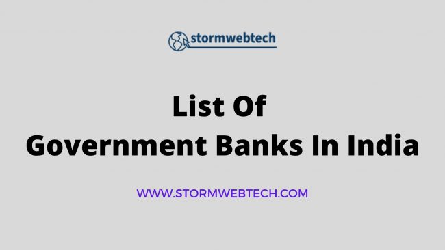 List of Government Banks In India, Current Government Banks In India List, List Of Sarkari Bank in India, List of Public Sector Banks In India