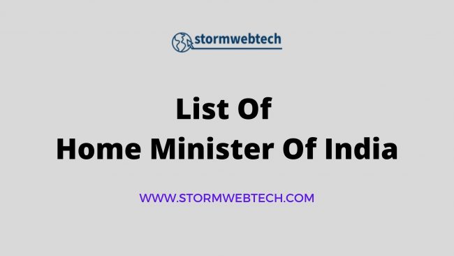 list of home minister of india, Home Minister Of India List, Who is Home Minister of India, first Home Minister of India
