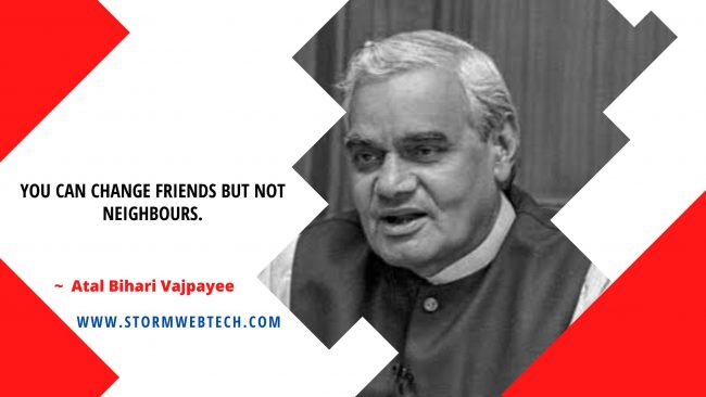 Atal Bihari Vajpayee Quotes In English, Atal Bihari Vajpayee Thought In English, Famous Quotes Of Atal Bihari Vajpayee In English