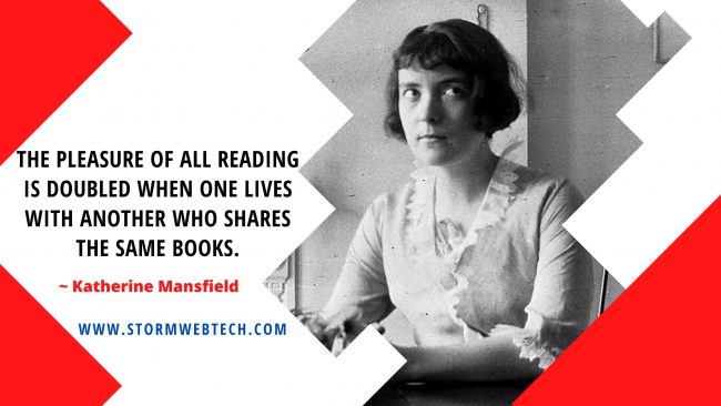 Famous Quotes by Katherine Mansfield, Katherine Mansfield Quotes, Katherine Mansfield Famous Quotes, Katherine Mansfield Thoughts