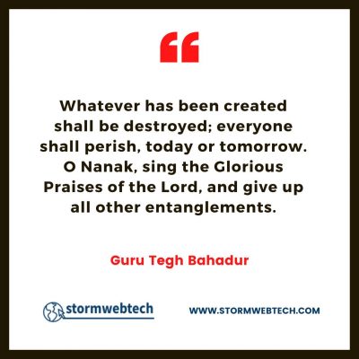 guru tegh bahadur quotes, quotes of guru tegh bahadur, quotes by guru tegh bahadur, guru tegh bahadur thoughts