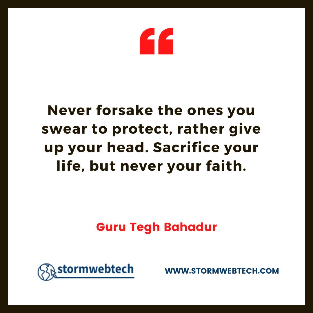 guru tegh bahadur quotes, quotes of guru tegh bahadur, quotes by guru tegh bahadur, guru tegh bahadur thoughts