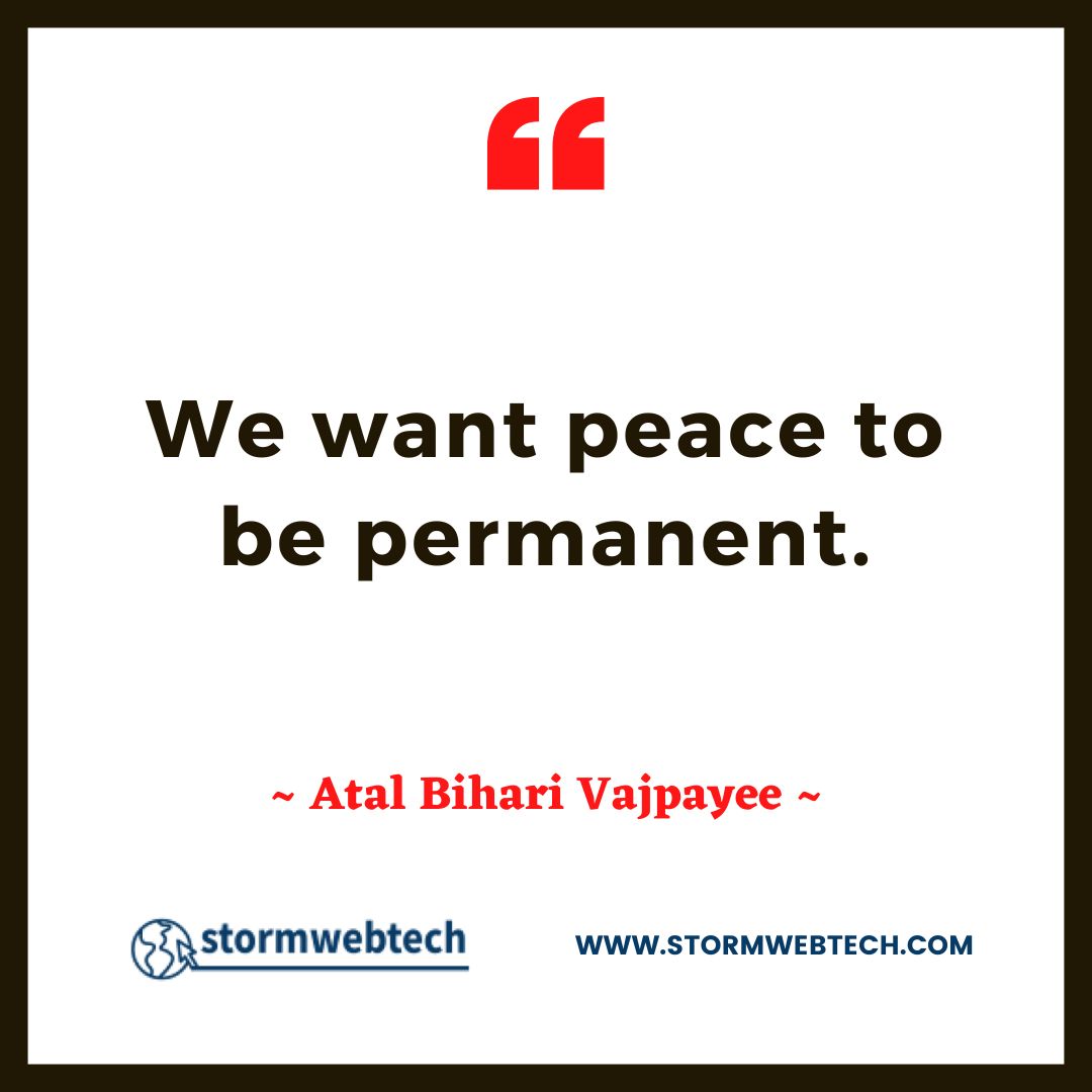 Atal Bihari Vajpayee Quotes In English, Atal Bihari Vajpayee Thoughts In English, Famous Quotes Of Atal Bihari Vajpayee In English