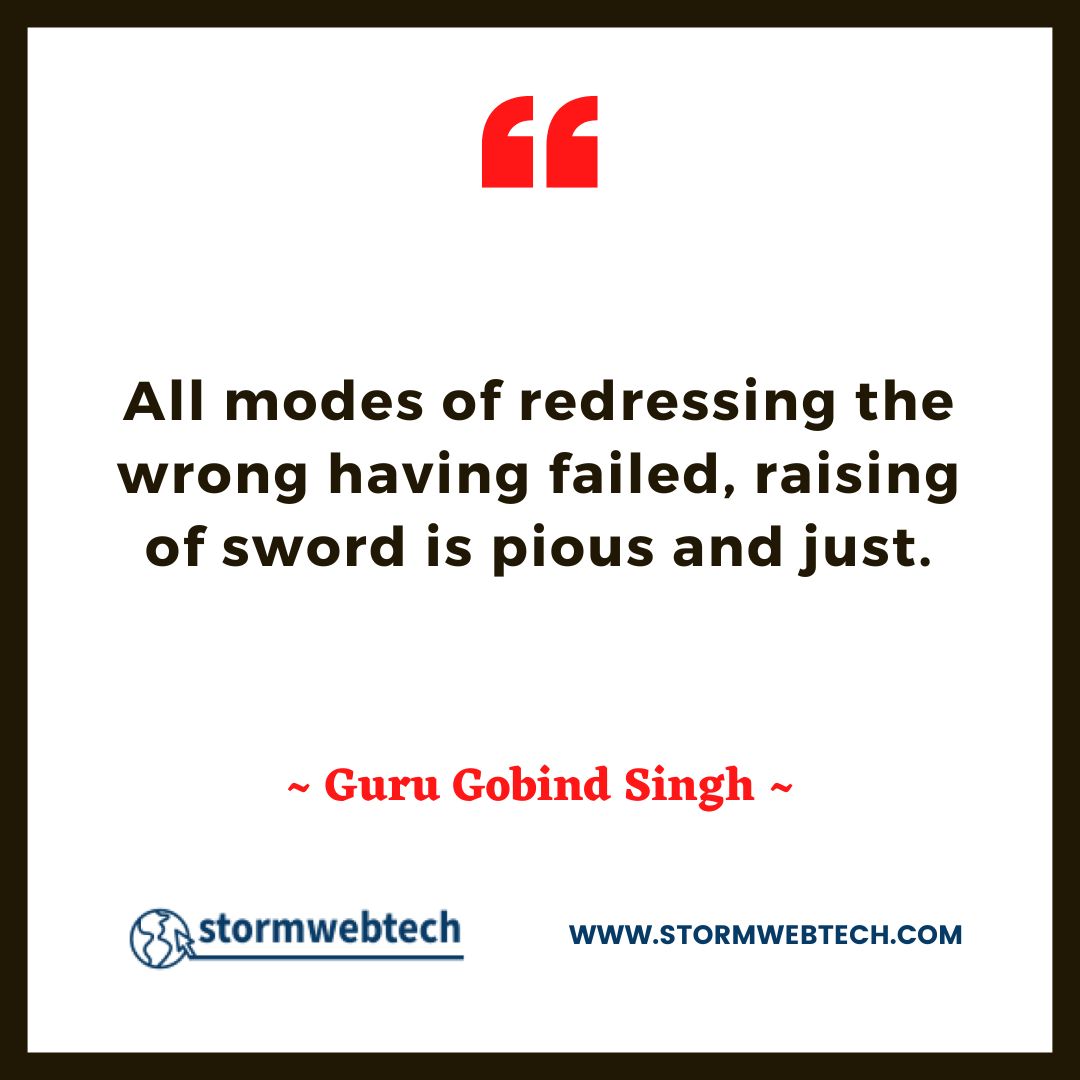 Guru Gobind Singh Quotes In English, Quotes Of Guru Gobind Singh Ji In English, Quotes By Guru Gobind Singh, Guru Gobind Singh Thoughts