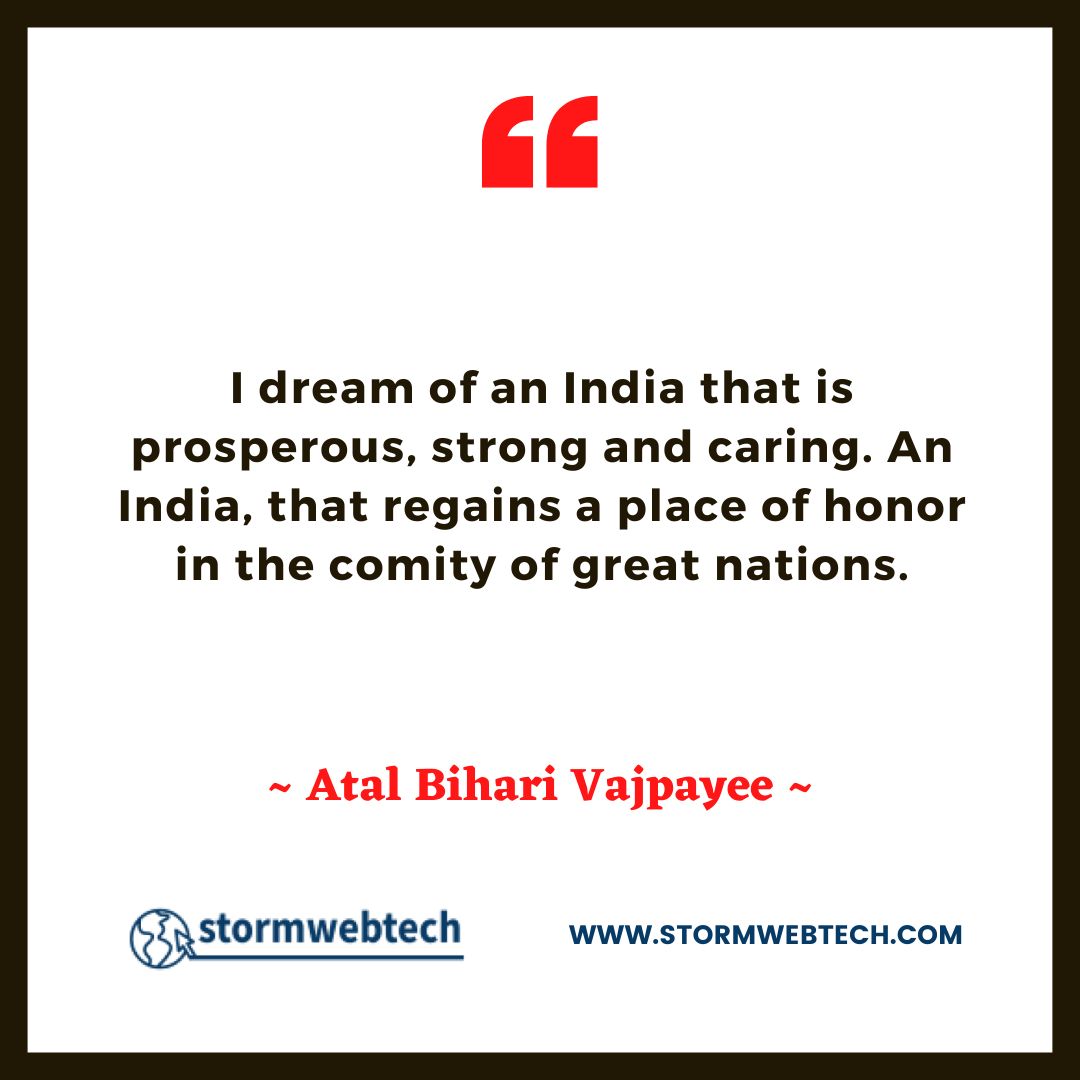 Atal Bihari Vajpayee Quotes In English, Atal Bihari Vajpayee Thoughts In English, Famous Quotes Of Atal Bihari Vajpayee In English