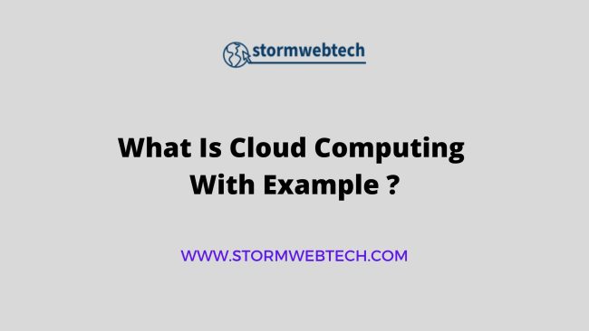 What Is Cloud Computing With Example ? Cloud computing is a type of computing that allows users to access and use shared computing resources.