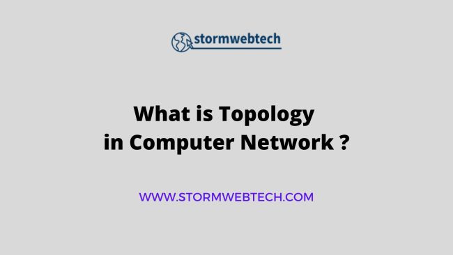 what is topology in computer network, types of topology, topology in computer network, important of topology