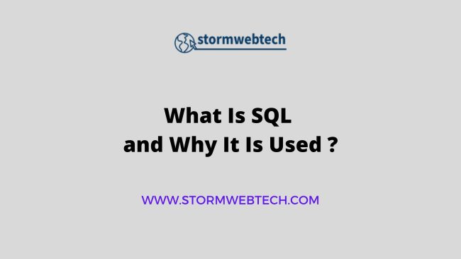 What is SQL, Why is SQL used ?, SQL Syntax, SQL examples, What is Structured Query Language