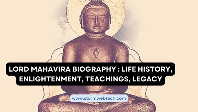 Lord Mahavira Biography : Lord Mahavira Life History, Lord Mahavira Enlightenment, Lord Mahavira Teachings, Lord Mahavira Legacy