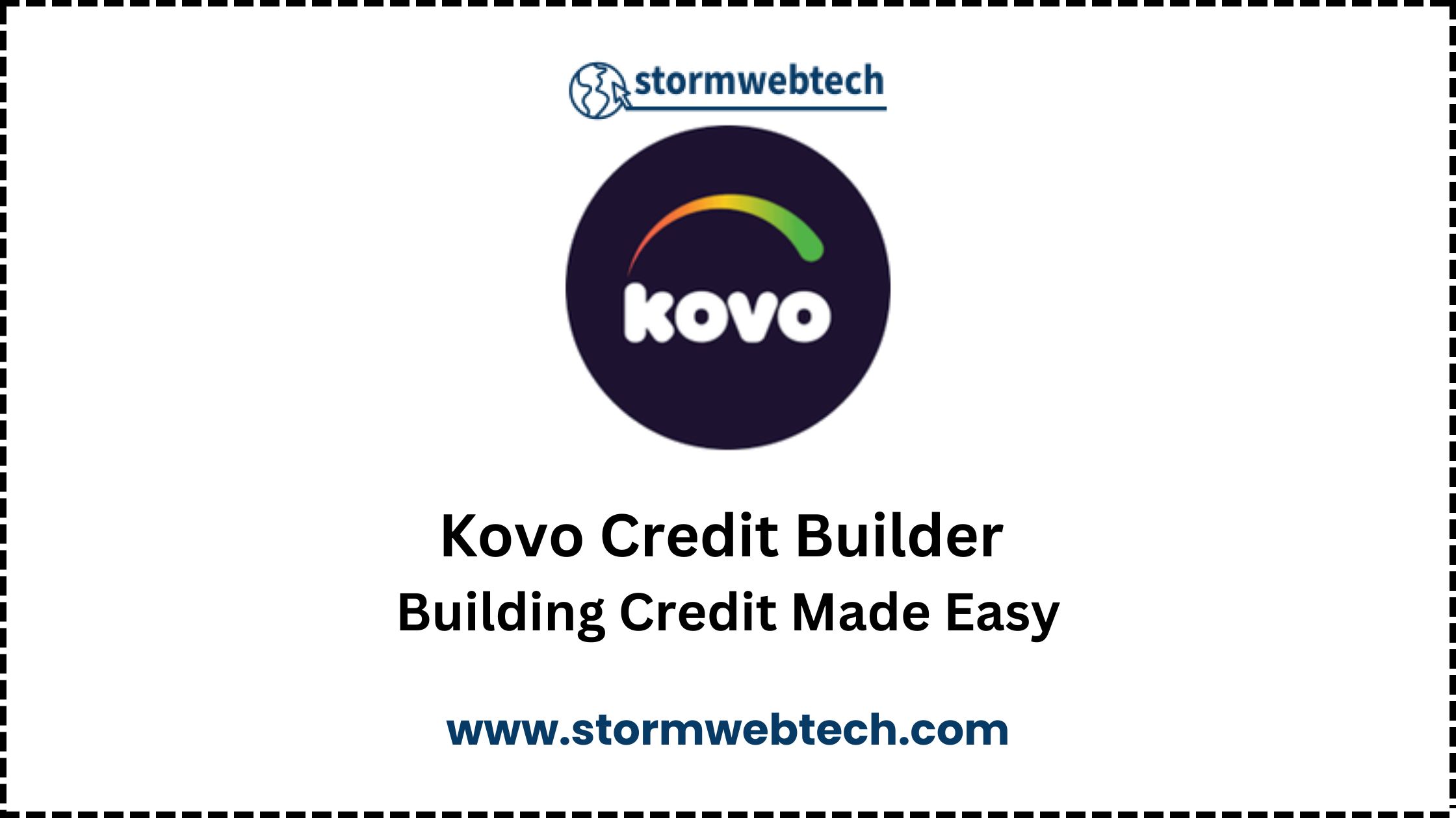 Kovo Credit Builder : unlocking financial freedom through credit-building solutions, What is Kovo Credit Builder, How Does Kovo Credit Builder Work