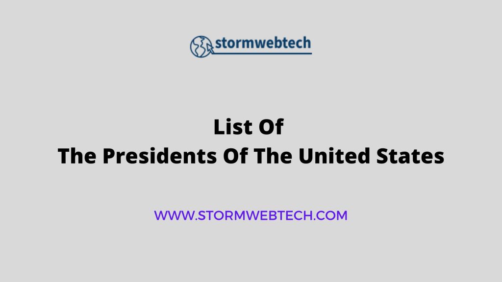 List Of The Presidents Of The United States Of America 2023