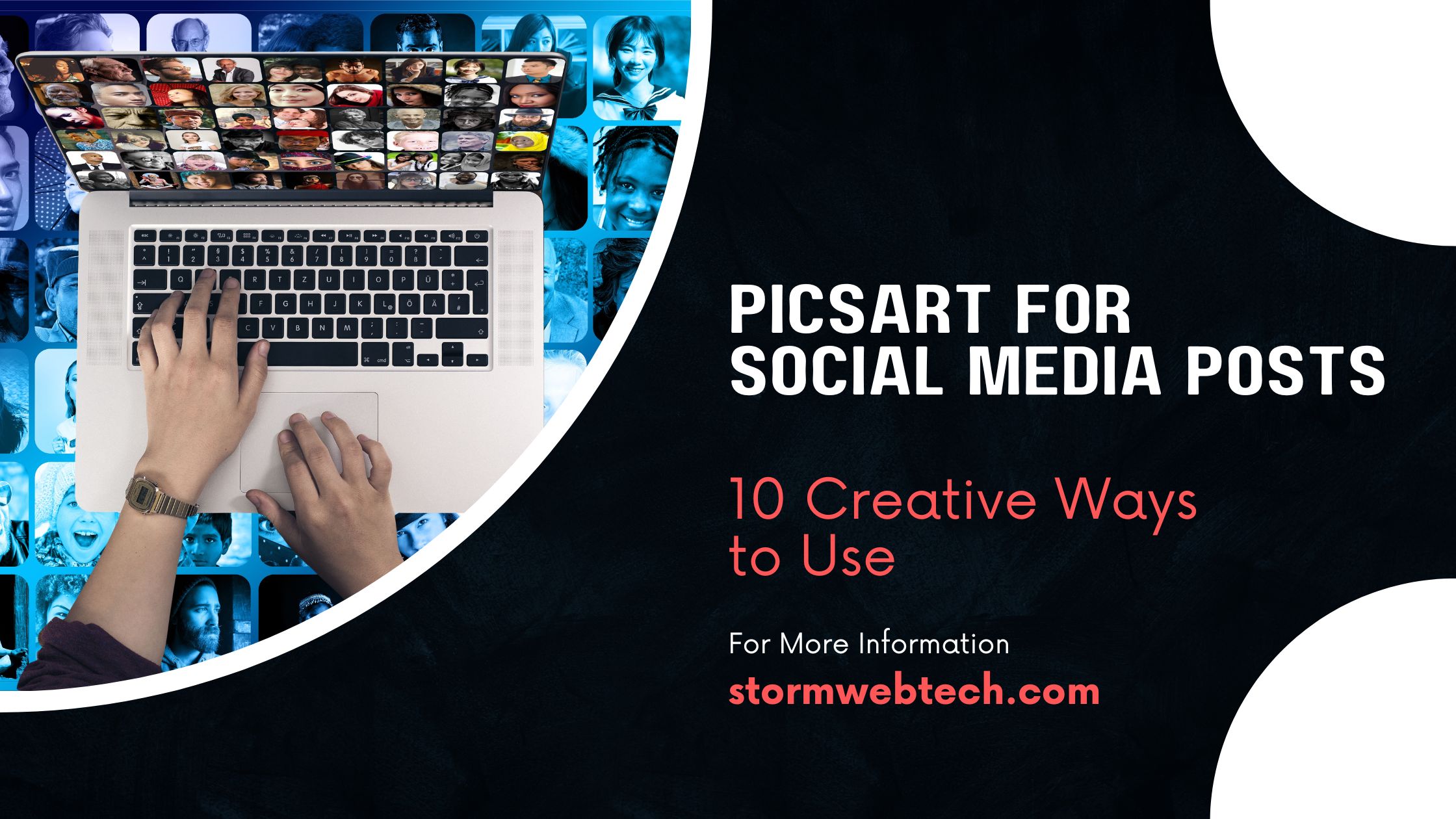 Top 10 Creative Ways to Use Picsart for Social Media Posts, Picsart is a versatile photo editing app that allows you to edit your photos with ease.