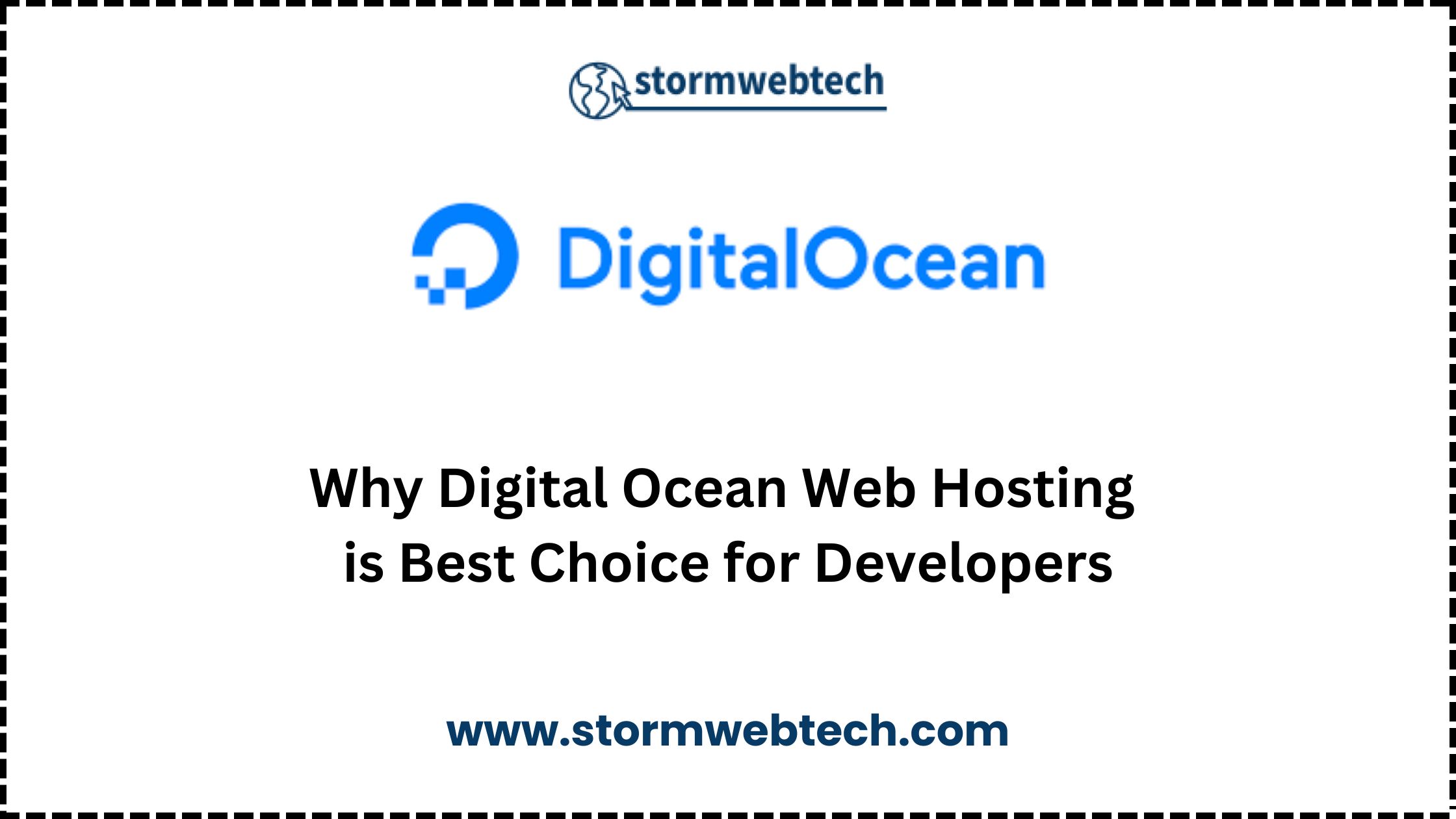 top reasons why Digital Ocean Web Hosting is the best web hosting service for developers and why you should consider making the switch today