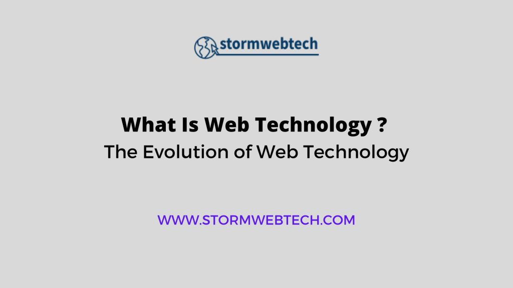 what-is-web-technology-the-evolution-of-web-technology