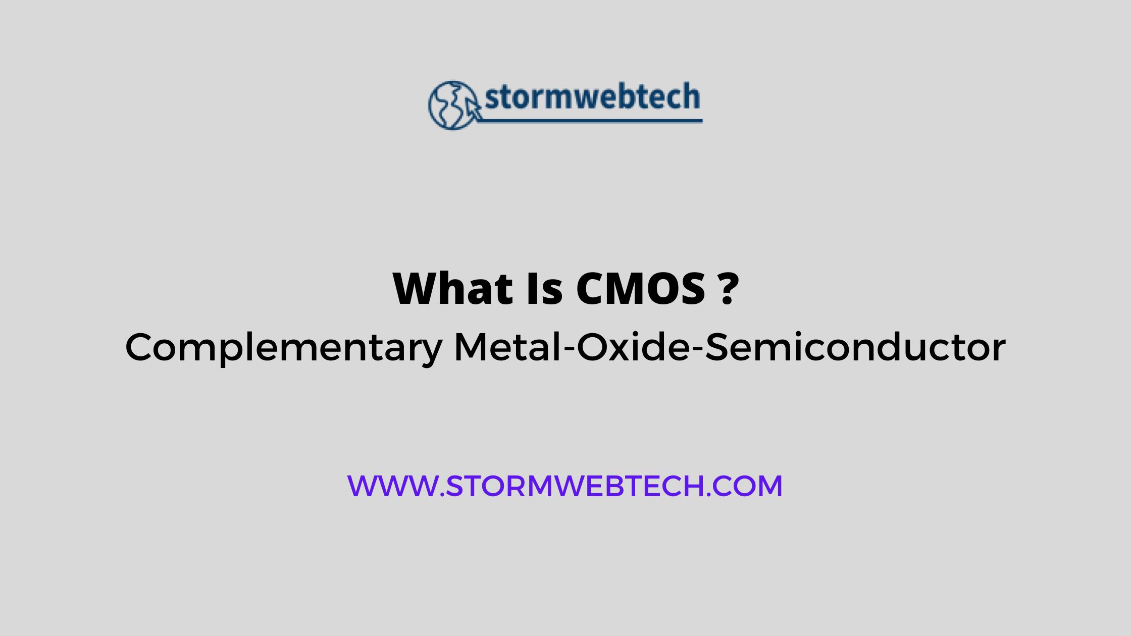 What is CMOS, exploring its fundamental principles, applications, and its role in revolutionizing the electronics industry