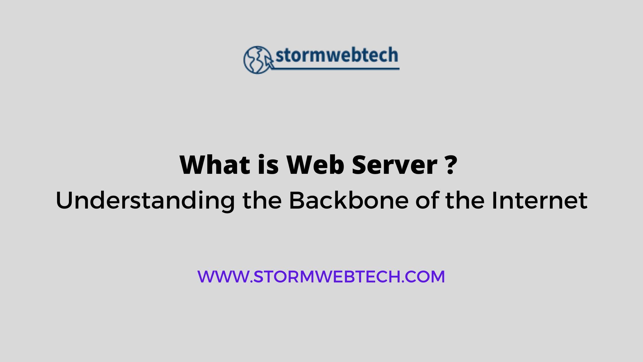 what is web servers, how web server work, their uses, different types of web server, and some popular web server software in the market
